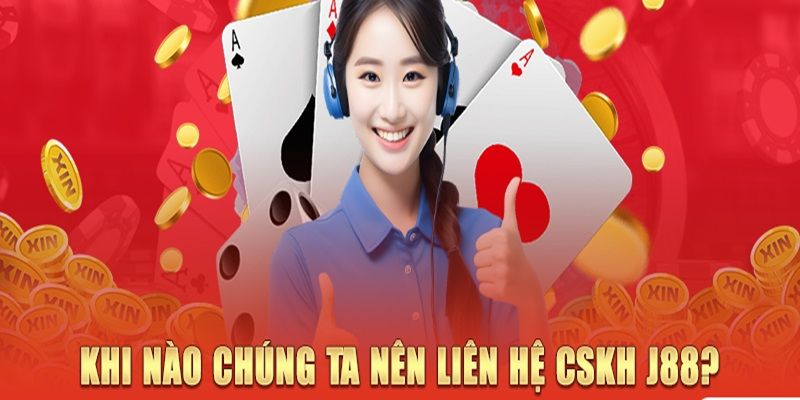 Tình huống được trung tâm chăm sóc khách hàng J88 hỗ trợ 