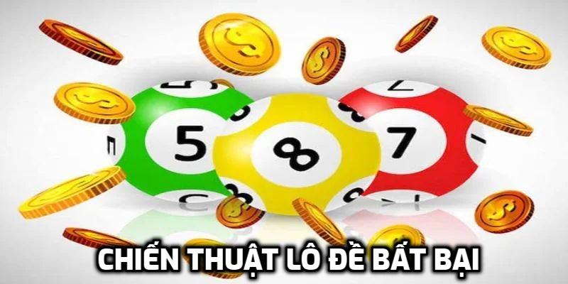 Chiến thuật lô đề bất bại