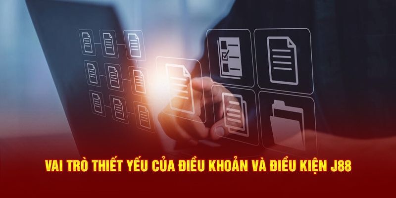 Chính sách điều khoản của nhà cái J88 mang đến nhiều lợi ích