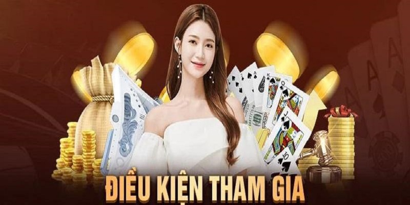 Điều kiện cược thủ nhận khuyến mãi nạp đầu