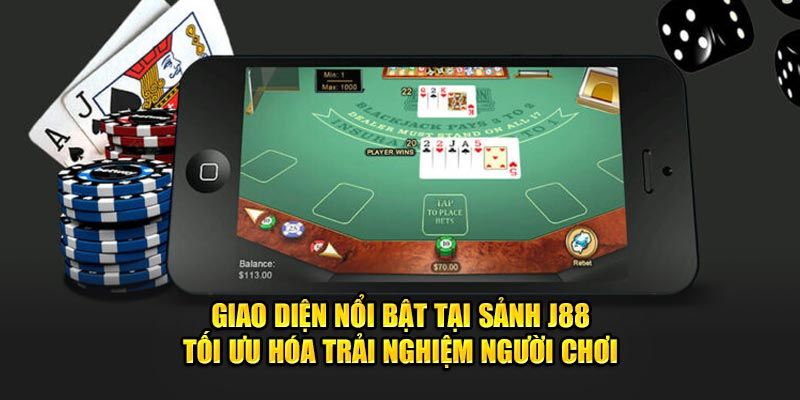 Tải app J88 đem đến thiết kế giao diện cực kỳ đã mắt 